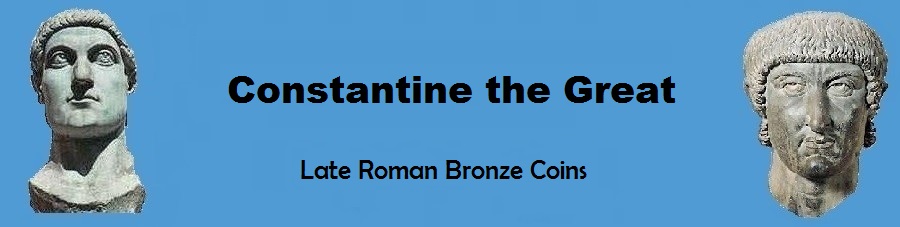 Constantine the Great --- Late Roman
          Bronze Coins